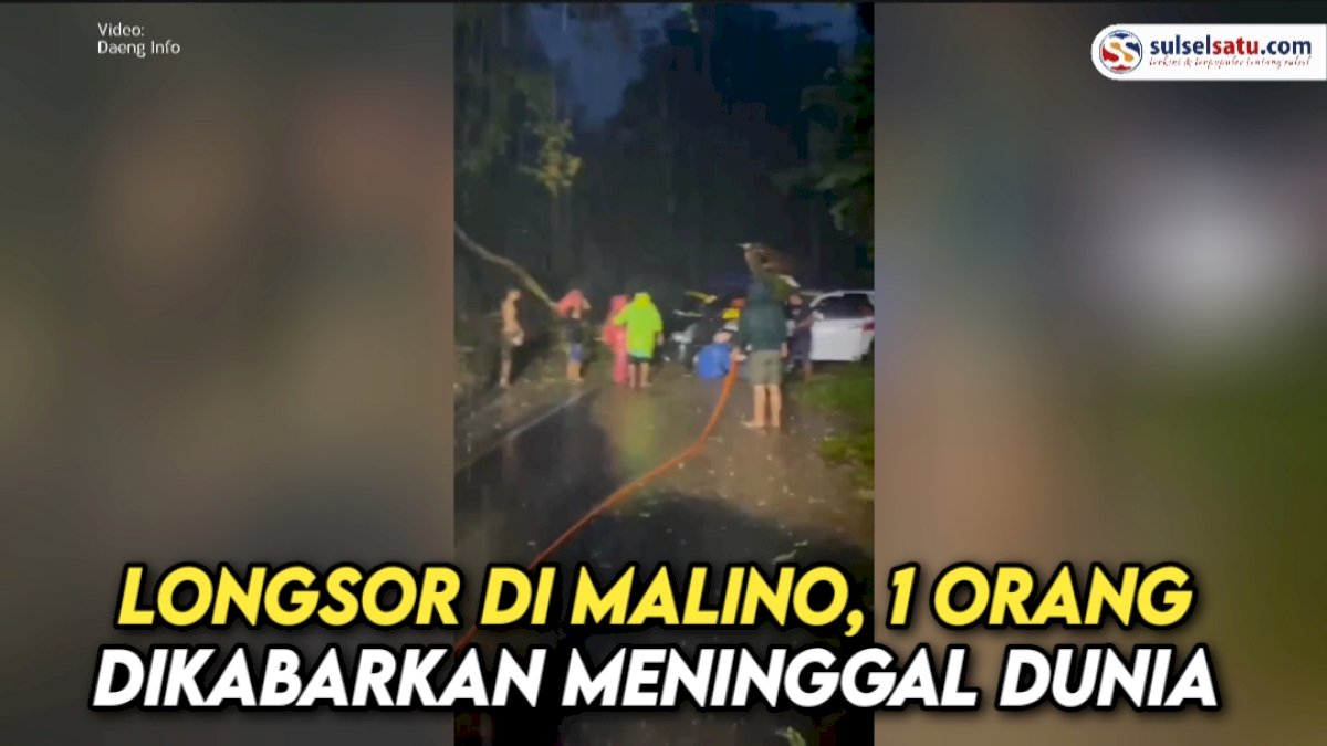 VIDEO: Longsor di Malino, 1 Orang Dikabarkan Meninggal Dunia