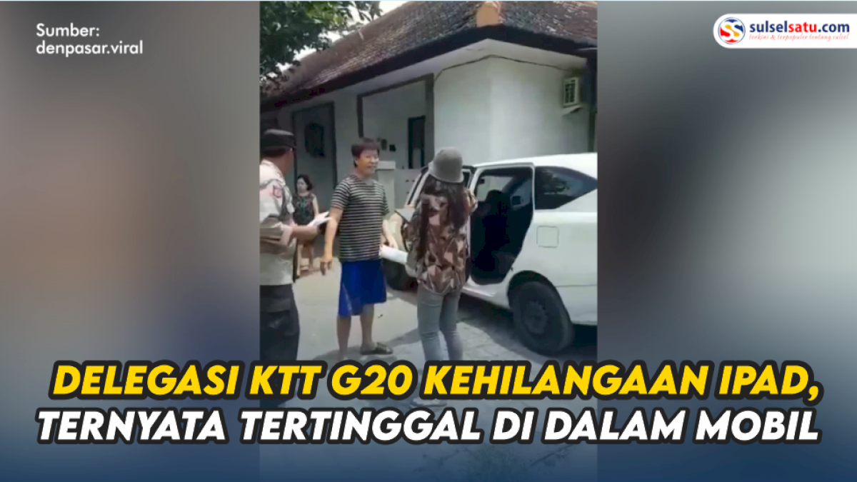 VIDEO: Delegasi KTT G20 Kehilangan Ipad, Ternyata Tertinggal di dalam Mobil Taksi Online