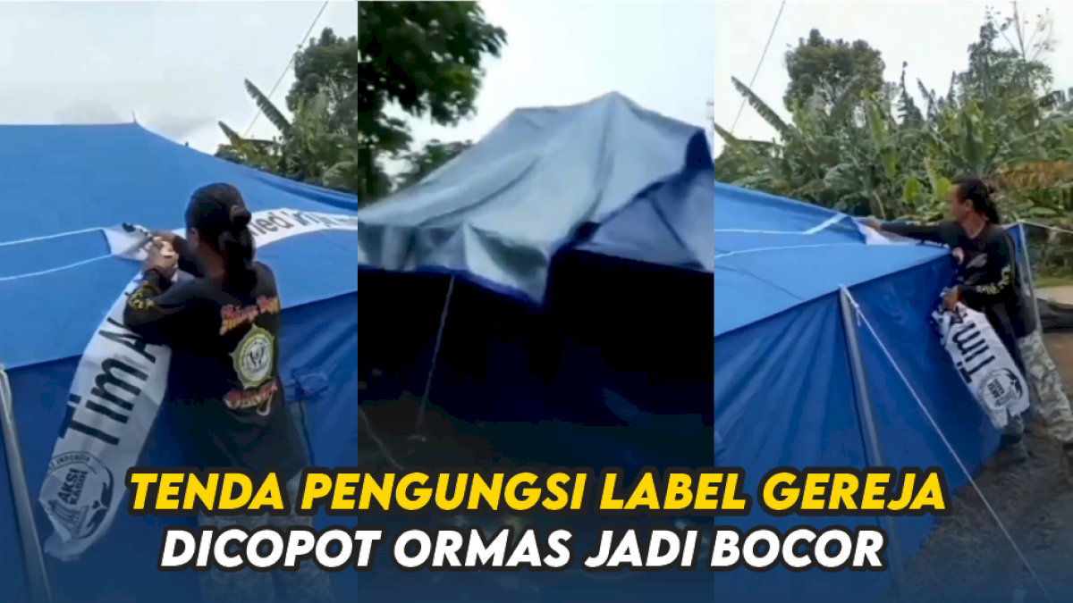 VIDEO: Tenda Pengungsi Label Gereja Dicopot Ormas Jadi Bocor saat Diguyur Hujan