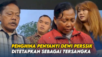 VIDEO: Penghina Penyanyi Dewi Perssik Ditetapkan Sebagai Tersangka