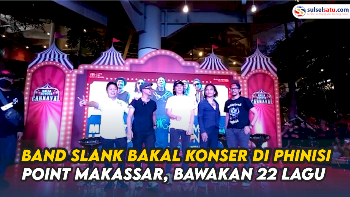 VIDEO: Band Slank Bakal Konser di Phinisi Point Makassar, Bawakan 22 Lagu