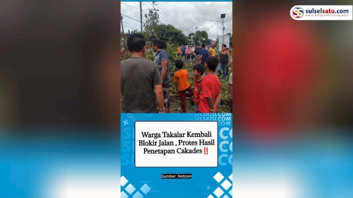 VIDEO: Warga Takalar Kembali Blokir Jalan, Protes Hasil Penetapan Cakades