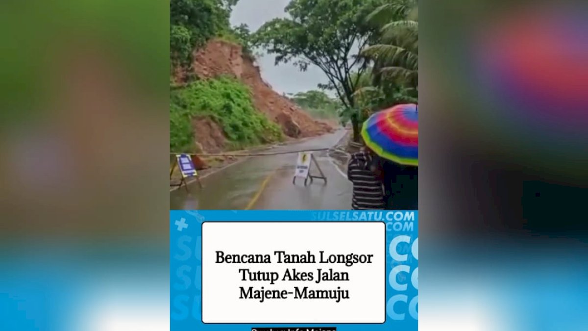 VIDEO: Bencana Tanah Longsor Tutup Akes Jalan Majene-Mamuju