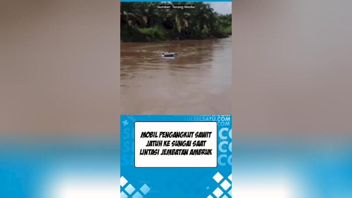 VIDEO: Mobil Pengangkut Sawit Jatuh ke Sungai saat Lintasi Jembatan