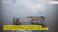 VIDEO: Jembatan Penghubung Dermaga di Nusa Penida Ambruk
