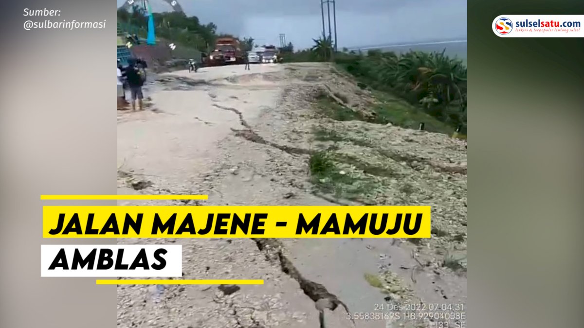 VIDEO: Curah Hujan Tinggi, Jalan Poros Majene-Mamuju Amblas