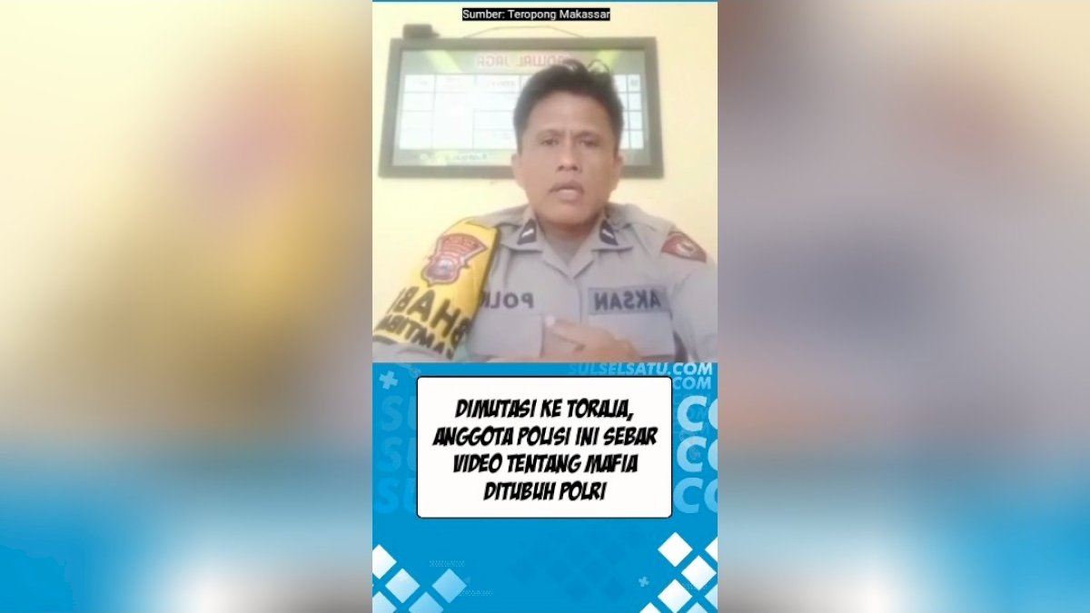 VIDEO: Dimutasi ke Toraja, Anggota Polisi Ini Sebar Video Tentang Mafia Ditubuh Polri