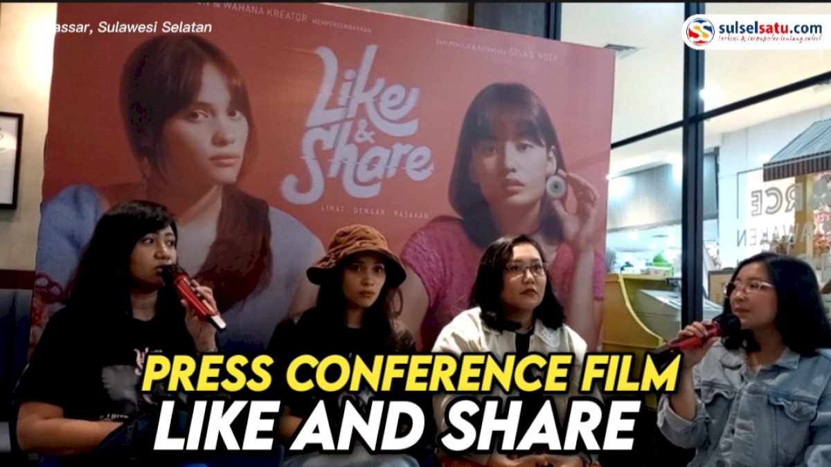 VIDEO: Cerita Dibalik Pembuatan Film Like and Share, Angkat Isu Pelecehan Seksual