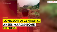 VIDEO: Longsor di Cenrana, Akses Maros-Bone Terputus