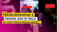 VIDEO: Perselingkuhan 2 Oknum ASN di Palu, Video Penggerebakan Viral di Media Sosial