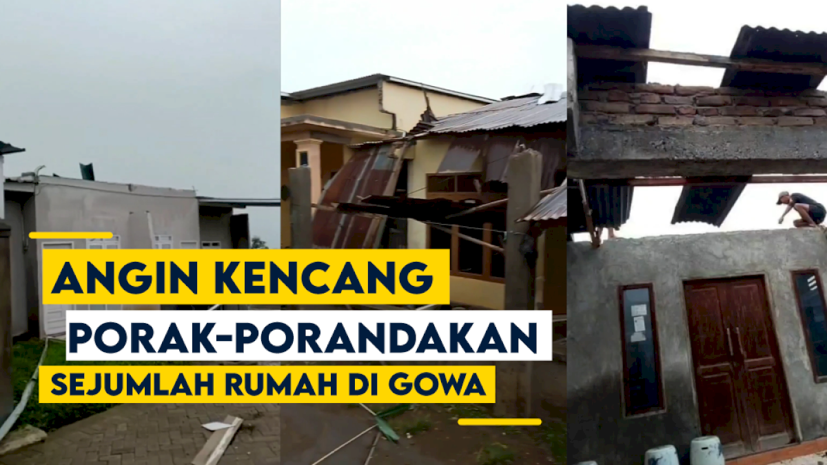 VIDEO: Angin Kencang Porak-porandakan Sejumlah Rumah di Gowa