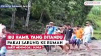 VIDEO: Innalillah, Ibu Hamil di Pinrang yang Ditandu Pakai Sarung ke Rumah Sakit Meninggal Dunia