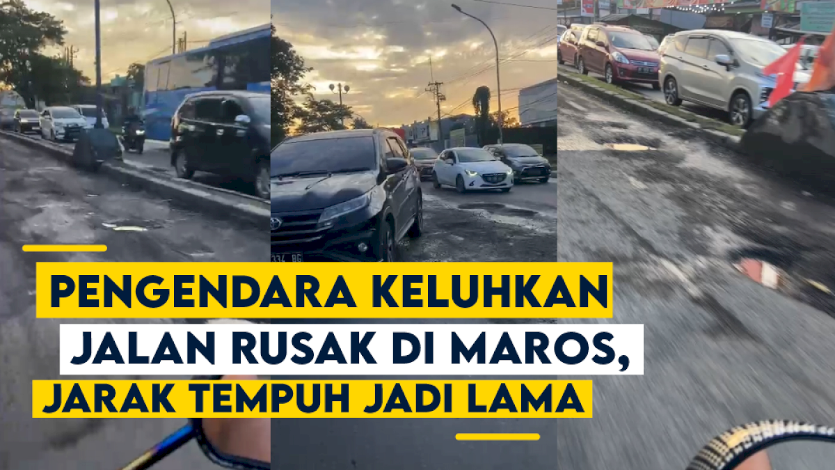 VIDEO: Pengendara Keluhkan Jalan Rusak di Maros, Jarak Tempuh Jadi Lama
