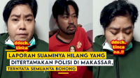 VIDEO: Laporan Suaminya Hilang yang Ditertawakan Polisi di Makassar, Ternyata Semuanya Bohong