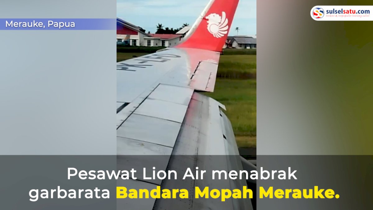 VIDEO: Pesawat Lion Tabrak Garbarata Bandara Mopah Merauke