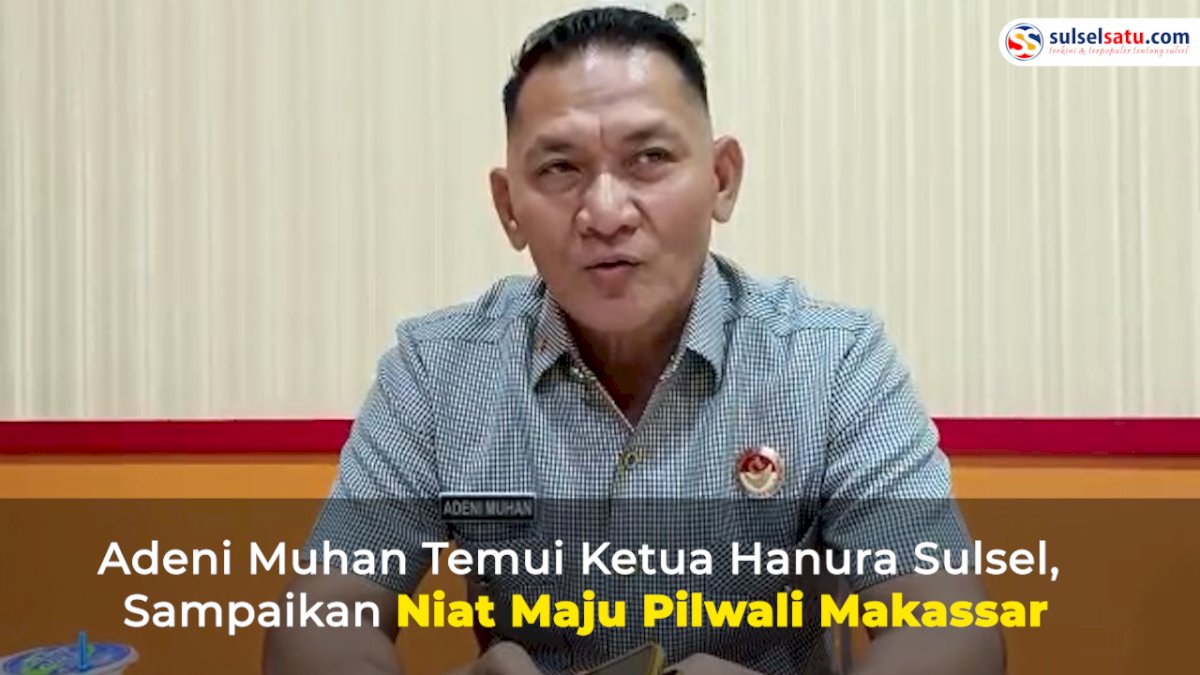 VIDEO: Adeni Muhan Temui Ketua Hanura Sulsel, Sampaikan Niat Maju Pilwali Makassar