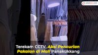 VIDEO: Terekam CCTV, Aksi Pencurian Pakaian di Mall Panakukkang