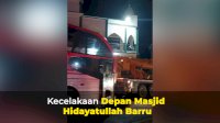 VIDEO: Kecelakaan Depan Masjid Hidayatullah Barru, Mobil Bus Tabrak Truk Crane