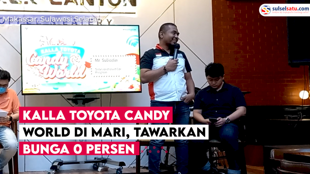 VIDEO: Kalla Toyota Candy World di MaRI, Tawarkan Bunga 0 Persen