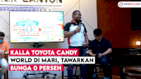 VIDEO: Kalla Toyota Candy World di MaRI, Tawarkan Bunga 0 Persen