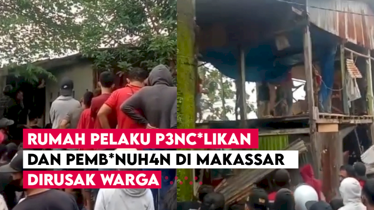 VIDEO: Rumah Pelaku Penculikan dan Pembunuhan di Makassar Dirusak Warga
