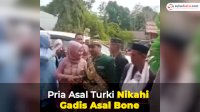 VIDEO: Pria Asal Turki Nikahi Gadis Asal Bone