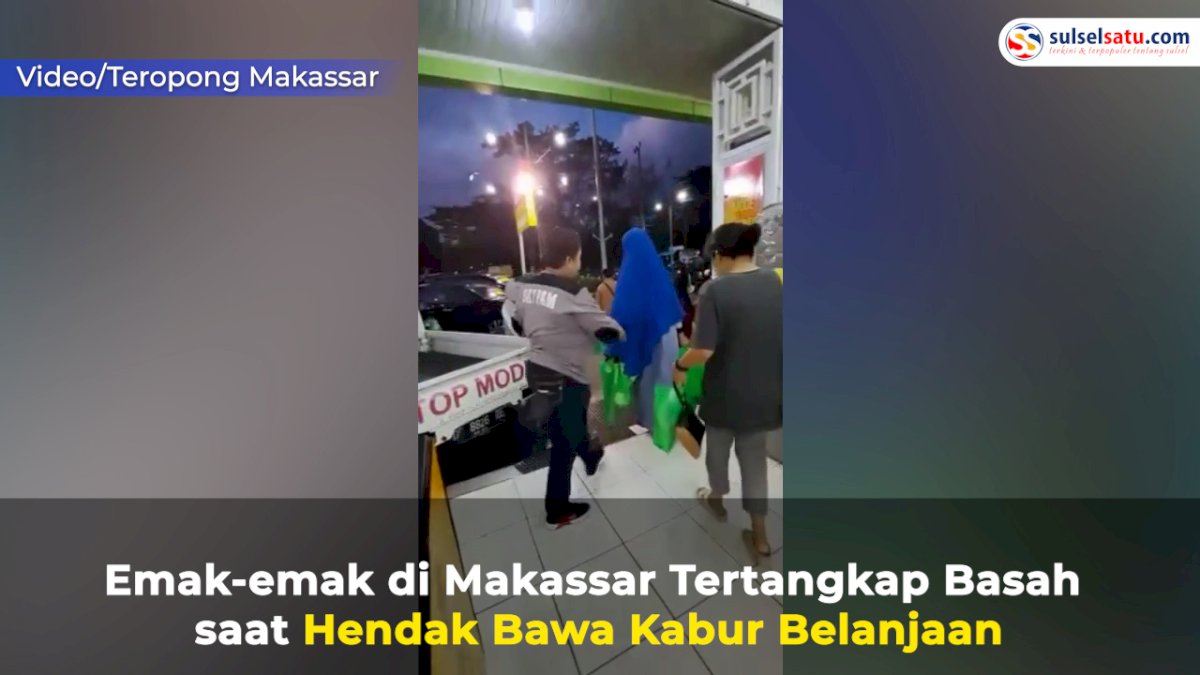 VIDEO: Emak-emak di Makassar Tertangkap Basah saat Hendak Bawa Kabur Belanjaan