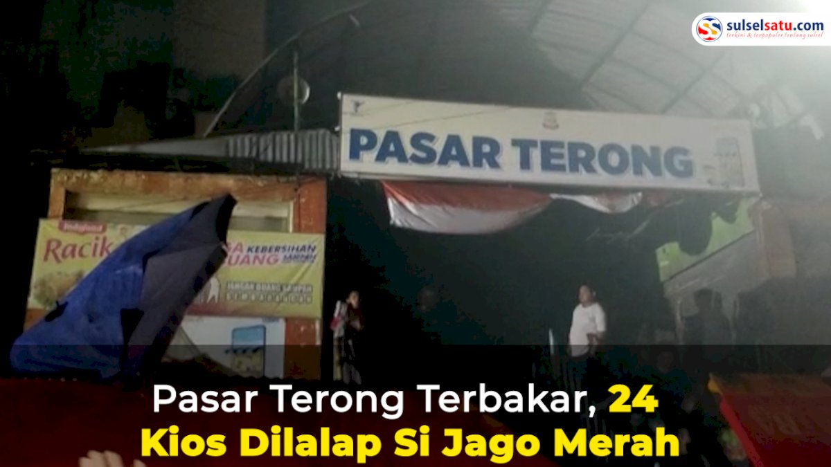 VIDEO: Kebakaran di Pasar Terong Makassar, 24 Kios Dilalap Si Jago Merah