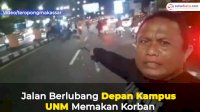 VIDEO: Jalan Berlubang Depan Kampus UNM Memakan Korban
