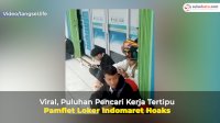 VIDEO: Viral, Puluhan Pencari Kerja Tertipu Pamflet Loker Indomaret Hoaks