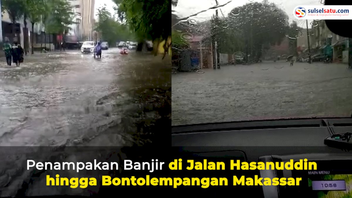 VIDEO: Penampakan Banjir di Jalan Hasanuddin hingga Bontolempangan Makassar