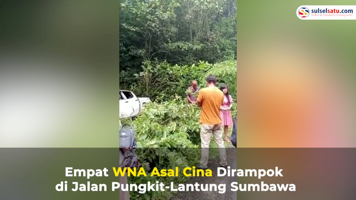 VIDEO: Empat WNA Asal Cina Dirampok di Jalan Pungkit-Lantung Sumbawa