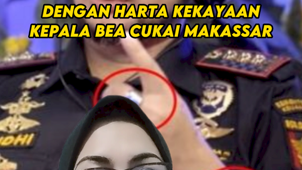 VIDEO: Netizen Heboh dengan Harta Kekayaan Kepala Bea Cukai Makassar