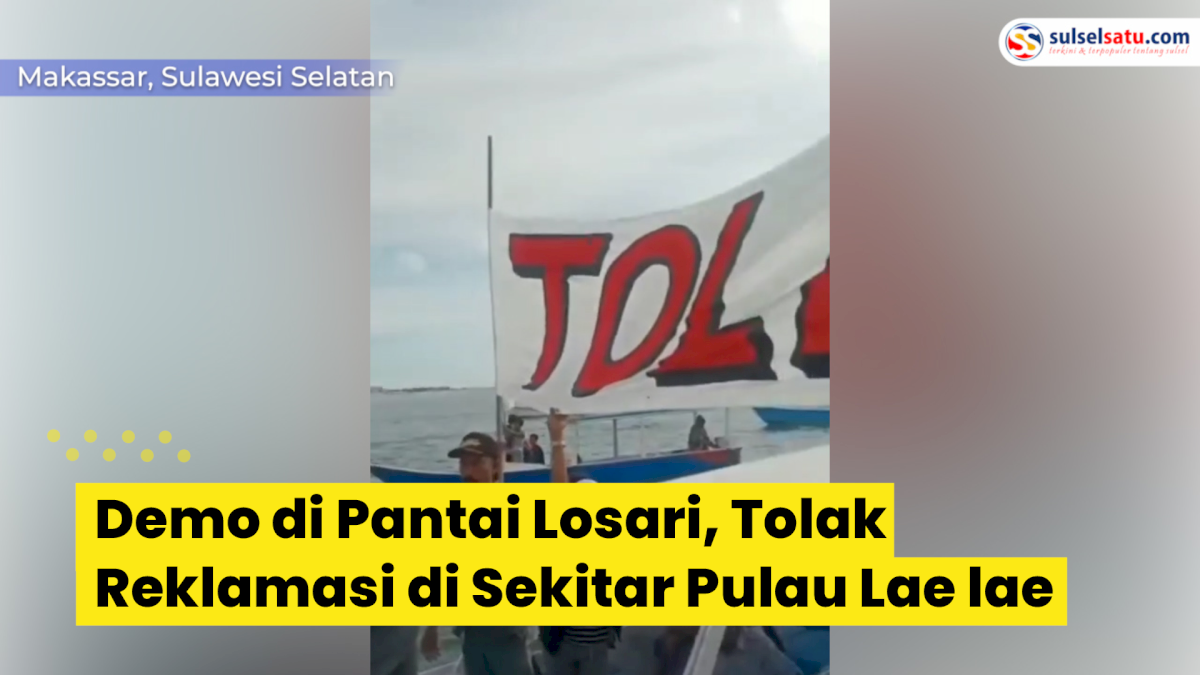 VIDEO: Demo di Pantai Losari, Tolak Reklamasi di Sekitar Pulau Lae-lae