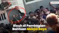 VIDEO: Ricuh di Pembagian Bantuan Masjid Raya, Oknum Petugas Terlibat Tindakan Kekerasan