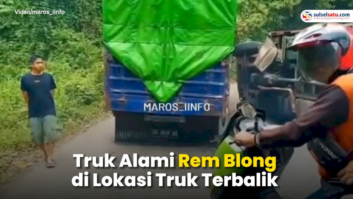 VIDEO: Truk Alami Rem Blong di Lokasi Truk Terbalik di Sumpanglabbu, Nyaris Makan Korban