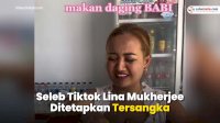 VIDEO: Seleb Tiktok Lina Mukherjee Ditetapkan Tersangka Dugaan Penistaan Agama