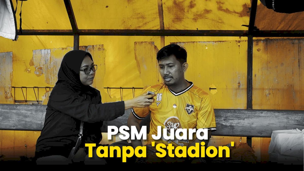 PSM Juara Tanpa ‘Stadion’