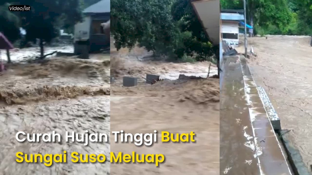 VIDEO: Curah Hujan Tinggi Buat Sungai Suso Meluap, Sejumlah Rumah Terendam Banjir