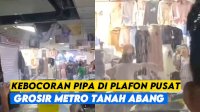 VIDEO: Kepanikan Pedagang saat Pipa di Plafon Pusat Grosir Metro Tanah Abang Bocor