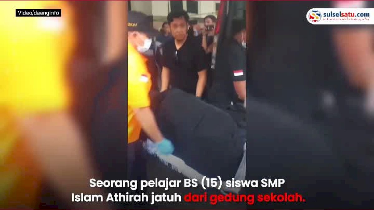 VIDEO: Pelajar SMP Islam Athirah Meninggal Dunia Usai Jatuh dari Gedung Sekolah