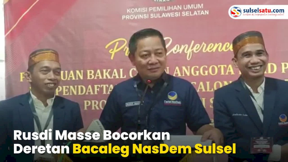 VIDEO: Rusdi Masse Bocorkan Deretan Bacaleg NasDem Sulsel