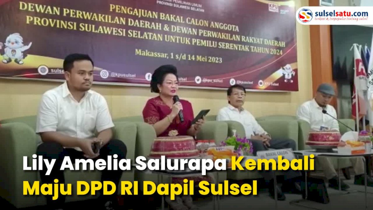 VIDEO: Lily Amelia Salurapa Kembali Maju DPD RI Dapil Sulsel