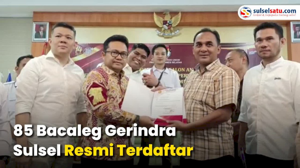 VIDEO: 85 Bacaleg Gerindra Sulsel Resmi Terdaftar di KPU