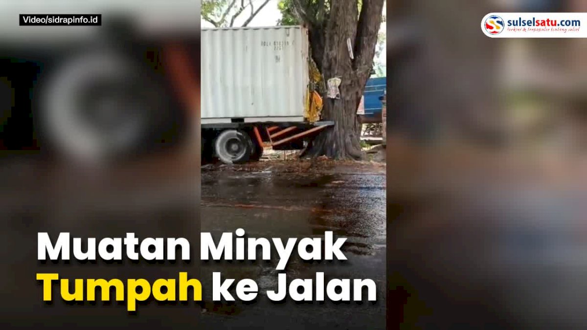 VIDEO: Truk Mundur di Tanjakan Datae Sidrap, Muatan Minyak Tumpah ke Jalan