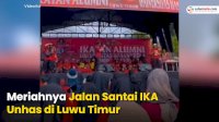 VIDEO: Meriahnya Jalan Santai IKA Unhas di Luwu Timur