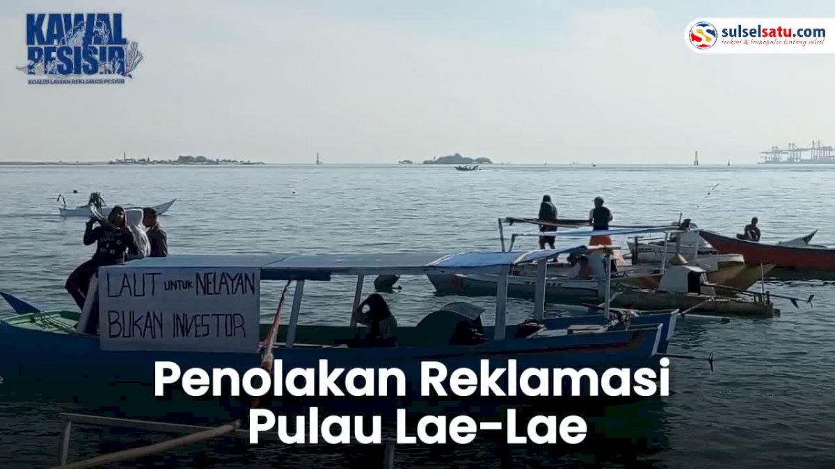 VIDEO: Kawal Pesisir Gelar Mancing Bersama Bentuk Penolakan Reklamasi Pulau Lae-Lae