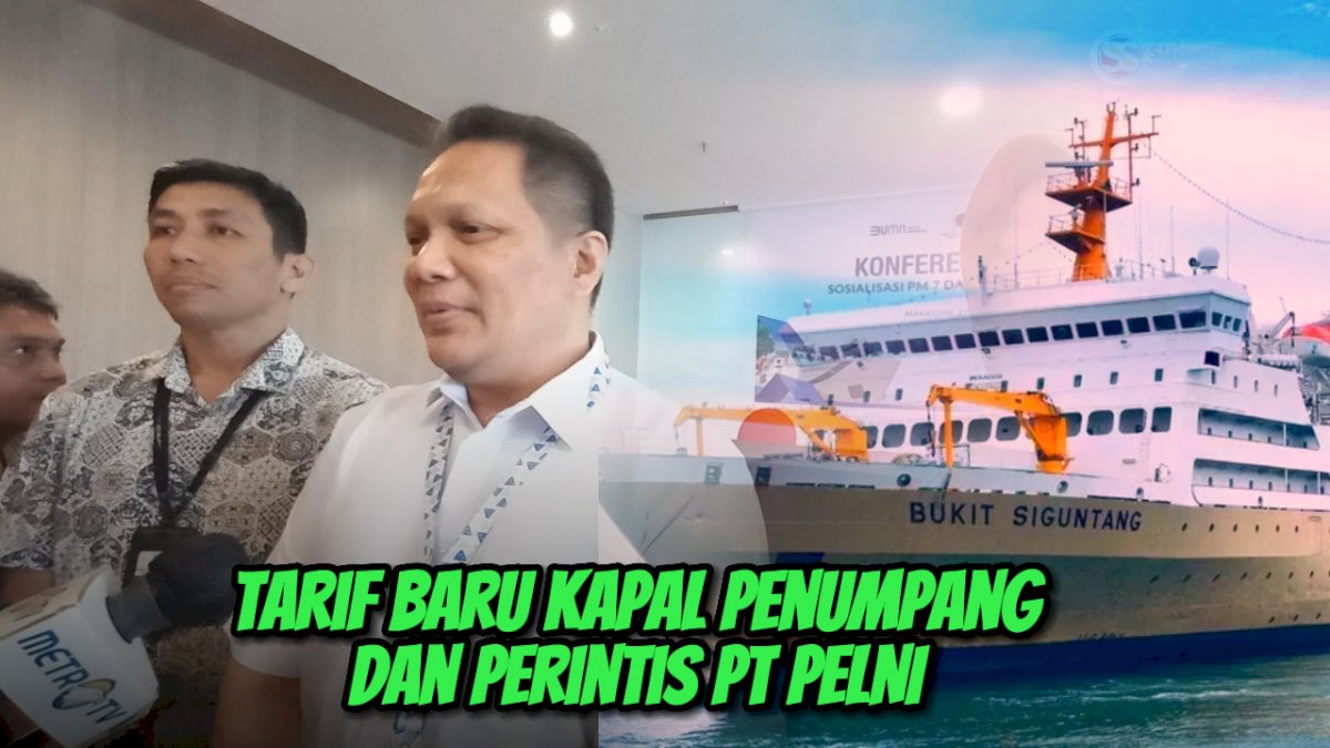 VIDEO: Tarif Baru Kapal Penumpang dan Perintis PT PELNI Persero Mulai 1 Juli 2023