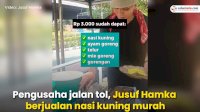 VIDEO: Pengusaha Jalan Tol Jualan Nasi Kuning Seharga Rp 3 Ribu