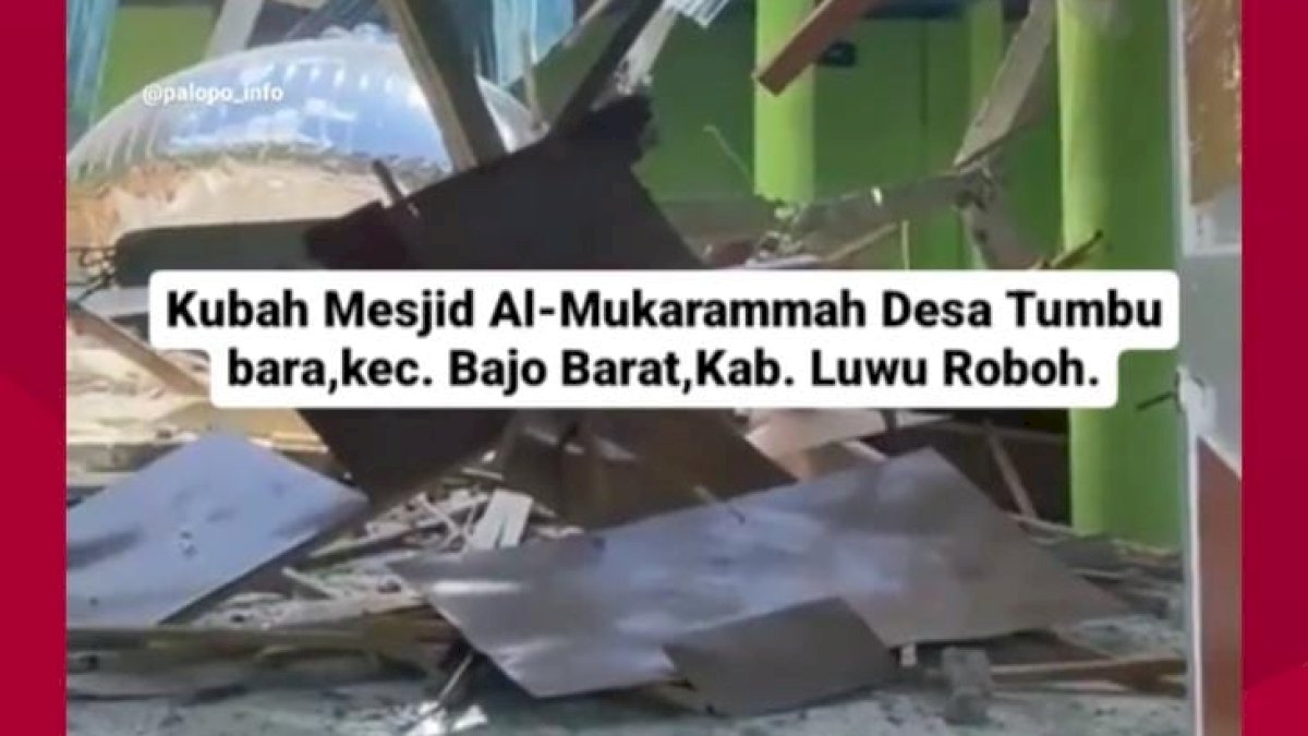 VIDEO: Kubah Masjid di Bajo Barat Luwu Runtuh